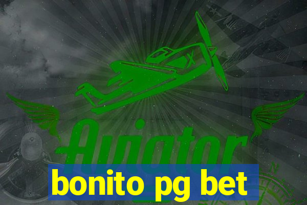 bonito pg bet